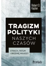 Tragizm polityki naszych czasów