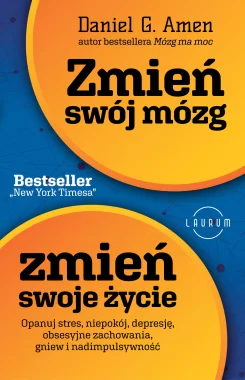 Zmień swój mózg, zmień swoje życie
