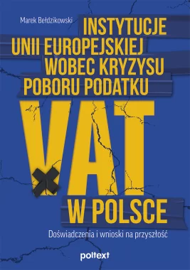 Instytucje Unii Europejskiej wobec kryzysu poboru podatku VAT w Polsce