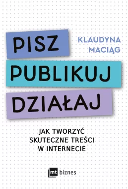 Pisz. Publikuj. Działaj