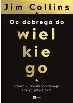 Od dobrego do wielkiego (oprawa twarda)