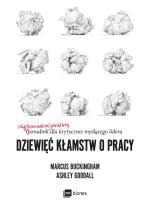 Dziewięć kłamstw o pracy