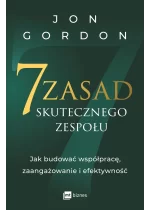 7 zasad skutecznego zespołu