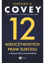 12 nieoczywistych praw sukcesu, o których nikt ci nie powiedział