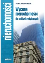 Wycena nieruchomości do celów kredytowych