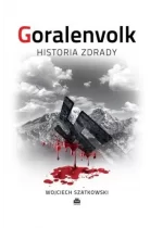 Goralenvolk. Historia zdrady