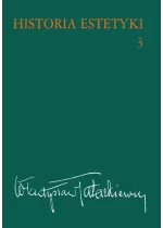 Historia estetyki. Tom 3