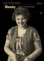 Ślady. Historia pewnego archiwum