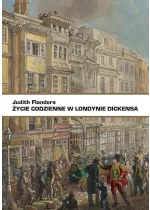 Życie codzienne w Londynie Dickensa 