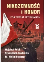 Nikczemność i honor. Stan wojenny w stu odsłonach 
