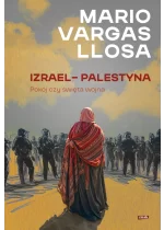 Izrael – Palestyna. Pokój czy święta wojna 