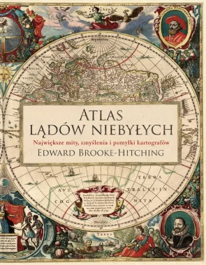 Atlas lądów niebyłych wyd. 2022 