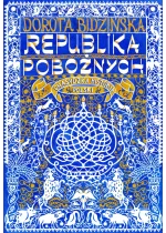 Republika pobożnych. Chasydzka historia Polski 