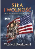 Siła i wolność. 250 lat Stanów Zjednoczonych Ameryki 