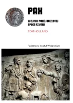 PAX. Wojna i pokój w złotej epoce Rzymu 