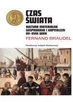 Czas świata kultura materialna gospodarka i kapitalizm xv-xviii wiek 