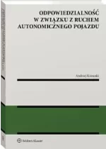 Odpowiedzialność w związku z ruchem autonomicznego pojazdu
