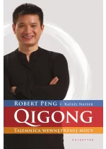 QIGONG. Tajemnica wewnętrznej mocy 