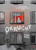Okruchy. Dojrzewanie w postkomunistycznej Polsce 