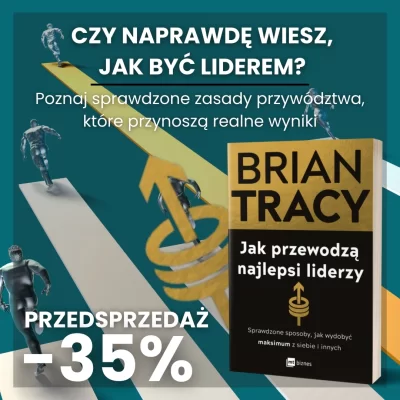 Jak przewodzą najlepsi liderzy