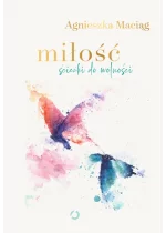 Miłość Ścieżki do wolności