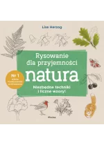 Rysowanie dla przyjemności. Natura 