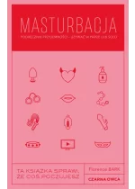 Masturbacja. Podręcznik przyjemności – używać w parze lub solo 