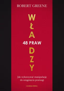 48 praw władzy. Jak wykorzystać manipulację do osiągnięcia przewagi wyd. 2025 