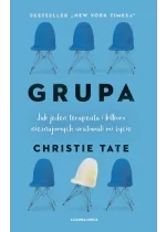 Grupa. Jak jeden terapeuta i kilkoro nieznajomych uratowali mi życie 