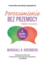Porozumienie bez przemocy. O języku życia wyd. 2025 