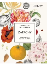 Zapachy. Od roślin do perfum 
