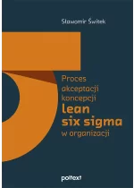 Proces akceptacji koncepcji lean six sigma w organizacji