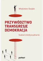 Przywództwo. Transgresje. Demokracja