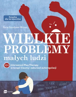 Wielkie problemy małych ludzi