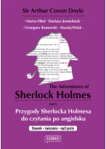 The Adventures of Sherlock Holmes Part 1. Przygody Sherlocka Holmesa do czytania po angielsku