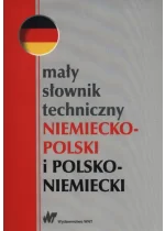 Mały słownik techniczny niemiecko-polski i polsko-niemiecki