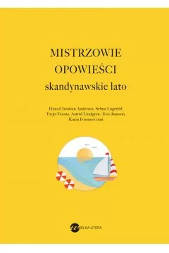 Mistrzowie opowieści. Skandynawskie lato