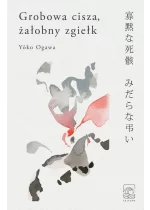 Grobowa cisza żałobny zgiełk