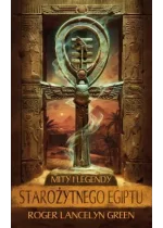 Mity i legendy starożytnego Egiptu