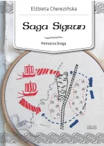 Saga Sigrun. Północna Droga. Tom 1 