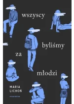 Wszyscy byliśmy za młodzi