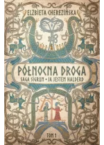 Północna droga. Saga Sigrun. Ja jestem Halderd