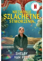 Niezwykle szlachetne stworzenia / FILMOWA / 