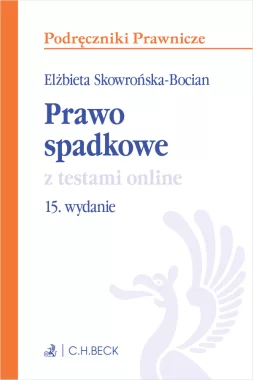 Prawo spadkowe z testami online wyd.15/2024