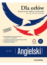 Angielski w tłumaczeniach. Dla Orłów. Gerund, Infinitive, Participle wyd. 2 