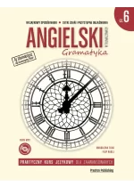 Angielski w tłumaczeniach gramatyka 6 wyd. 3 