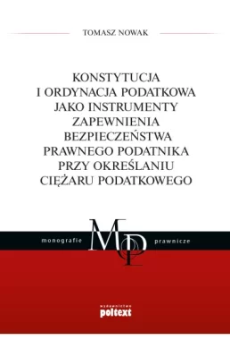 Konstytucja i Ordynacja podatkowa jako instrumenty zapewnienia bezpieczeństwa prawnego podatnika przy określaniu ciężaru podatkowego Outlet