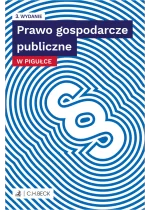 Prawo gospodarcze publiczne w pigułce wyd.3