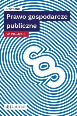 Prawo gospodarcze publiczne w pigułce wyd.3