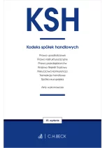 KSH. Kodeks spółek handlowych oraz ustawy towarzyszące